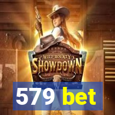 579 bet